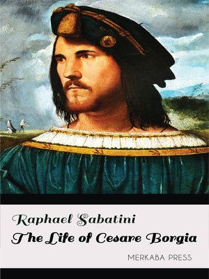 cover image of The Life of Cesare Borgia